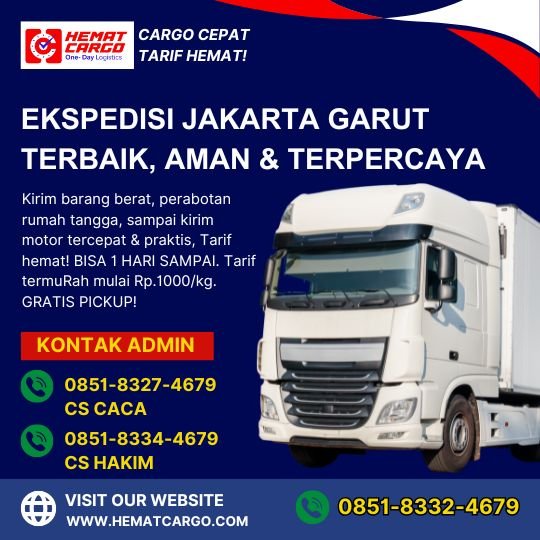 Ekspedisi Jakarta Garut Murah, Aman Terpercaya – Hemat Cargo Ekspress
